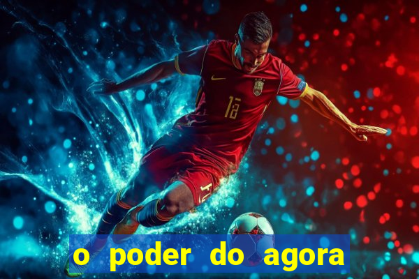 o poder do agora pdf google drive